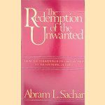 The Redemption of the Unwanted
Abram L. Sachar
€ 10,00 The Redemption of the Unwanted
Abram L. Sachar
€ 10,00
