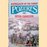 Pozieres 1916: Australians on the Somme
Peter Charlton
€ 10,00