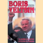 Boris Yeltsin: A Political Biography
Vladimir Solovyov e.a.
€ 8,00 Boris Yeltsin: A Political Biography
Vladimir Solovyov e.a.
€ 8,00