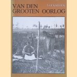 Van den Grooten Oorlog. Volksboek
Elfnovembergroep
€ 8,00