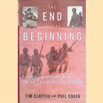 The End of the Beginning. From the Siege of Malta to the Allied Victory at El Alamein
Tim * Phil Craig Clayton
€ 9,00 The End of the Beginning. From the Siege of Malta to the Allied Victory at El Alamein
Tim * Phil Craig Clayton
€ 9,00