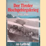 Der Tiroler Hochgebirgskrieg 1915 -1918 im Luftbild. Die altösterreichische Luftwaffe
Heinz von Lichem
€ 10,00