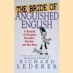 Bride of Anguished English : A Bonanza of Bloopers, Botches and Blunders
Richard Lederer
€ 6,00 Bride of Anguished English : A Bonanza of Bloopers, Botches and Blunders
Richard Lederer
€ 6,00