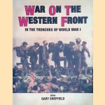 War on the Western Front. In the Trenches of WWI door Gary Sheffield