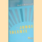 Junge Talente
André Kubiczek
€ 6,00 Junge Talente
André Kubiczek
€ 6,00