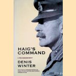 Haig's Command: Earl Haig and the Background to the First World War
Denis Winter
€ 10,00 Haig's Command: Earl Haig and the Background to the First World War
Denis Winter
€ 10,00