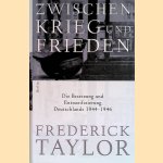 Zwischen Krieg und Frieden: Die Besetzung und Entnazifizierung Deutschlands 1944-1946
Frederick Taylor
€ 12,50