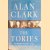 The Tories. Conservatives and the Nation State, 1922-1997 door Alan Clark