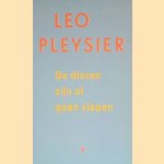 De dieven zijn al gaan slapen
Leo Pleysier
€ 5,00 De dieven zijn al gaan slapen
Leo Pleysier
€ 5,00