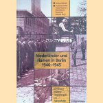 Niederländer und Flamen in Berlin 1940-1945: KZ-Häftlinge, Inhaftierte, Kriegsgefangene und Zwangsarbeiter
Jan - a.o. Fernhout
€ 20,00