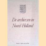 De archieven in Noord-Holland (behalve Amsterdam)
L.M.Th.L. Hustinx e.a.
€ 8,00 De archieven in Noord-Holland (behalve Amsterdam)
L.M.Th.L. Hustinx e.a.
€ 8,00