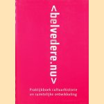 Belvedere.nu. Praktijkboek cultuurhistorie en ruimtelijke ontwikkeling
Peter Paul Witsen e.a.
€ 7,00 Belvedere.nu. Praktijkboek cultuurhistorie en ruimtelijke ontwikkeling
Peter Paul Witsen e.a.
€ 7,00