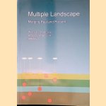 Multiple landscape: merging past and present. Selected papers from the fifth international workshop on sustainable land use planning 7-9 June 2004
Wim van der Knaap e.a.
€ 15,00