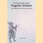 De reconstructie van de Engelse Schans. Een veldschans uit 1627 in ere hersteld
Godfried Nijs
€ 8,00