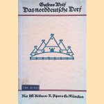 Das norddeutsche Dorf. Bilder ländlicher Bau- und Siedlungsweise im Gebiet nördlich von Mosel und Lahn, Thüringer Wald und Sudeten
G. Wolf
€ 10,00 Das norddeutsche Dorf. Bilder ländlicher Bau- und Siedlungsweise im Gebiet nördlich von Mosel und Lahn, Thüringer Wald und Sudeten
G. Wolf
€ 10,00