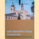 Een toekomst voor kloosters. Handreiking voor het herbestemmen van kloostercomplexen
Cees van 't Veen
€ 6,00 Een toekomst voor kloosters. Handreiking voor het herbestemmen van kloostercomplexen
Cees van 't Veen
€ 6,00