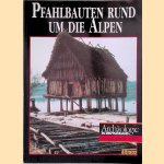 Pfahlbauten rund um die Alpen
Helmut Schlichtherle
€ 8,00