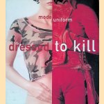 Mode Uniform. Dressed to kill
Mariska Pool
€ 8,00 Mode Uniform. Dressed to kill
Mariska Pool
€ 8,00