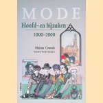 Mode. Hoofd- en bijzaken 1000-2000
Marian Conrads
€ 6,00 Mode. Hoofd- en bijzaken 1000-2000
Marian Conrads
€ 6,00