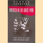 America in the Great War. The Rise of the War Welfare State
Ronald Schaffer
€ 10,00