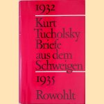 Briefe aus dem Schweigen: 1932-1935. Briefe an Nuuna
Kurt Tucholsky
€ 8,00 Briefe aus dem Schweigen: 1932-1935. Briefe an Nuuna
Kurt Tucholsky
€ 8,00