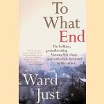 To what end?
Ward Just
€ 8,00 To what end?
Ward Just
€ 8,00