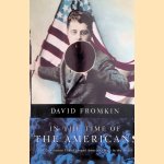 In The Time Of The Americans: The Generation That Changed America's Role In The World
David Fromkin
€ 10,00 In The Time Of The Americans: The Generation That Changed America's Role In The World
David Fromkin
€ 10,00