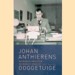 Niemands meester, niemands knecht. Ooggetuige
Johan Anthierens
€ 25,00