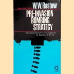 Pre-invasion Bombing Strategy: General Eisenhower's Decision of March 25, 1944
W.W. Rostow
€ 15,00