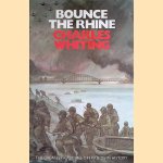 Bounce the Rhine
Charles Whiting
€ 12,50