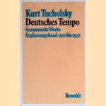 Deutsches Tempo. Gesammelte Werke Ergänzungsband 1911 bis 1932
Kurt Tucholsky
€ 10,00 Deutsches Tempo. Gesammelte Werke Ergänzungsband 1911 bis 1932
Kurt Tucholsky
€ 10,00