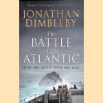 The Battle of the Atlantic: How the Allies Won the War
Jonathan Dimbleby
€ 20,00 The Battle of the Atlantic: How the Allies Won the War
Jonathan Dimbleby
€ 20,00