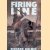 Firing Line door Richard Holmes