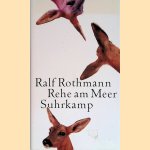 Rehe am Meer
Ralf Rothmann
€ 6,00 Rehe am Meer
Ralf Rothmann
€ 6,00