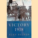 Victory 1918
Alan Palmer
€ 10,00