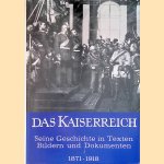Das Kaiserreich. Seine Geschichte in texten, Bildern und Dokumenten 1871-1918
Hans Dollinger
€ 10,00