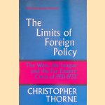 The Limits of Foreign Policy: The West, the League and the Far Eastern Crisis of 1931-1933
Christopher Thorne
€ 10,00 The Limits of Foreign Policy: The West, the League and the Far Eastern Crisis of 1931-1933
Christopher Thorne
€ 10,00