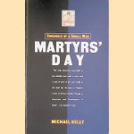 Martyrs' Day: Chronicle of a Small War
Michael Kelly
€ 8,00 Martyrs' Day: Chronicle of a Small War
Michael Kelly
€ 8,00