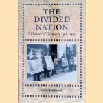 Divided Nation: A History of Germany, 1918-1990
Mary Fulbrook
€ 15,00 Divided Nation: A History of Germany, 1918-1990
Mary Fulbrook
€ 15,00