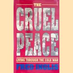 Cruel Peace: Living Through the Cold War
Fred Inglis
€ 8,00 Cruel Peace: Living Through the Cold War
Fred Inglis
€ 8,00
