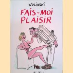 Fais-moi plaisir
Wolinski
€ 8,00 Fais-moi plaisir
Wolinski
€ 8,00
