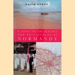 A Guide to the Beaches And Battlefields of Normandy
David Evans
€ 10,00 A Guide to the Beaches And Battlefields of Normandy
David Evans
€ 10,00