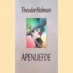 Apenliefde *GESIGNEERD*
Theodor Holman
€ 10,00