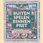 Buiten spelen binnen pret
Jan Drake e.a.
€ 6,00