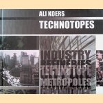 Ali Koers: Technotopes / Technotopen *SIGNED* door Ali Koers e.a.
