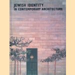 Jewish Identity in Contemporary Architecture
Angeli Sachs e.a.
€ 17,50 Jewish Identity in Contemporary Architecture
Angeli Sachs e.a.
€ 17,50