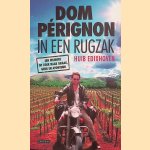 Dom Pérignon in een rugzak. Een wijngek op zoek naar smaak, geur en avontuur *GESIGNEERD*
Huib Edixhoven
€ 10,00 Dom Pérignon in een rugzak. Een wijngek op zoek naar smaak, geur en avontuur *GESIGNEERD*
Huib Edixhoven
€ 10,00