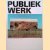 Publiek Werk 1995-2000: vijf jaar Praktijkbureau Beeldende Kunstopdrachten
Marjolijn van Duyn e.a.
€ 10,00