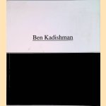 Ben Kadishman: Paintings '93-'98 door Mark Glazebrook