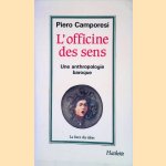 L'officine des sens: Une anthropologie baroque
Piero Camporesi
€ 10,00 L'officine des sens: Une anthropologie baroque
Piero Camporesi
€ 10,00